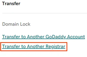 GoDaddy's Transfer section with Transfer to Another Registrar outlined